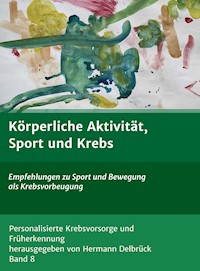 Körperliche Aktivität und Krebs - Hermann, Delbrück Delbrück - E-Book