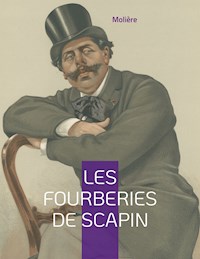Les Fourberies de Scapin - - Molière - E-Book