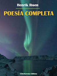 Poesía completa - Henrik Ibsen - E-Book