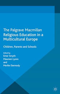 Religious Education in a Multicultural Europe - Emer Smyth - E-Book