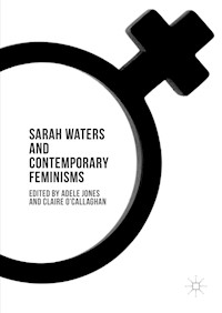 Sarah Waters and Contemporary Feminisms -  - E-Book