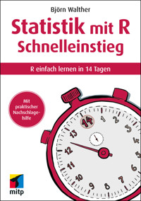 Statistik mit R Schnelleinstieg - Björn Walther - E-Book