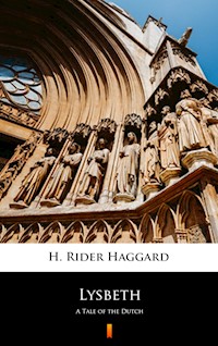 Lysbeth - H. Rider Haggard - E-Book