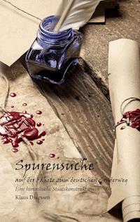 Spurensuche - auf der Fährte zum deutschen Sonderweg - Klaus Dreessen - E-Book