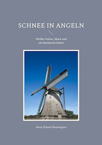 Schnee in Angeln - Hans-Erhard Henningsen - E-Book