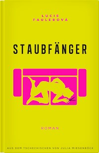 Staubfänger - Lucie Faulerová - E-Book