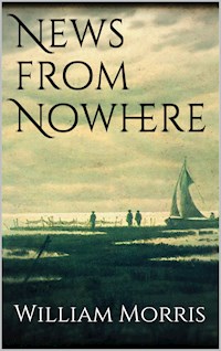 News from Nowhere - William Morris - E-Book