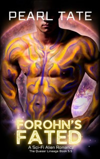 Forohn's Fated - A Sci-Fi Alien Romance - Pearl Tate - E-Book