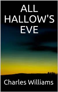 All Hallow's Eve - Charles Williams - E-Book