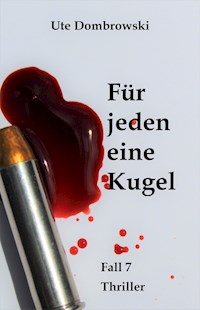 Für jeden eine Kugel - Ute Dombrowski - E-Book