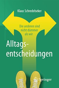 Alltagsentscheidungen - Klaus Schredelseker - E-Book
