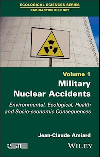 Military Nuclear Accidents - Jean-Claude Amiard - E-Book