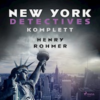 New York Detectives komplett - Henry Rohmer - Hörbuch