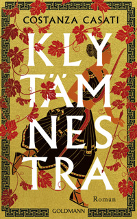 Klytämnestra - Costanza Casati - E-Book