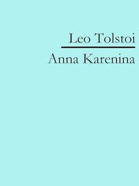 Anna Karenina - Leo Tolstoi - E-Book