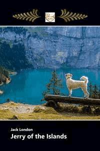 Jerry of the Islands - Jack  London - E-Book