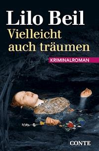 Vielleicht auch träumen - LIlo Beil - E-Book