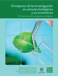 El impacto de la investigación en ciencias biológicas y su enseñanza - Sandro Romero Rey - E-Book