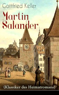 Martin Salander (Klassiker des Heimatromans) - Gottfried Keller - E-Book