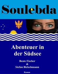 Soulebda - Abenteuer in der Südsee - Beate Fischer - E-Book
