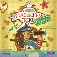 Die Schule der magischen Tiere - Endlich Ferien 6: Hatice und Mette-Maja - Margit Auer - Hörbuch