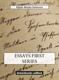 Essays First Series - Ralph Waldo Emerson - E-Book