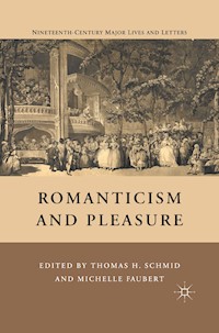 Romanticism and Pleasure - T. Schmid - E-Book