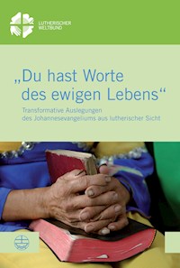 "Du hast Worte des ewigen Lebens" -  - E-Book