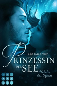 Prinzessin der See 1: Melodie des Ozeans - Lia Kathrina - E-Book