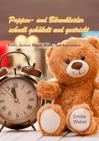 Puppen- und Bärenkleider schnell gehäkelt und gestrickt - Emilie Weber - E-Book