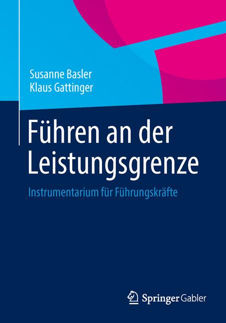 Führen an der Leistungsgrenze - Susanne Basler - E-Book