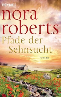 Pfade der Sehnsucht - Nora Roberts - E-Book