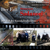 Der Tod des Eisenbahndirektors - Der Fall Shimoyama Sadanori - Peter Hiess - Hörbuch