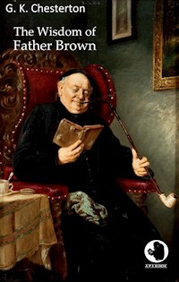 The Wisdom of Father Brown - G.K. Chesterton - E-Book