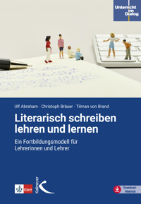 Literarisch schreiben lehren und lernen - Ulf Abraham - E-Book