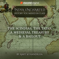 The Scindias, The Tatas, A Medieval Treasure & A Bailout - Amit Schandillia - Hörbuch