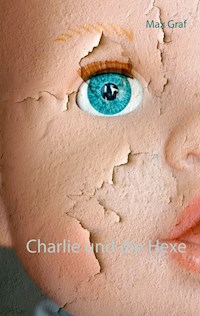Charlie und die Hexe - Max Graf - E-Book