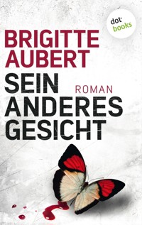 Sein anderes Gesicht - Brigitte Aubert - E-Book