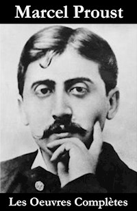 Les Oeuvres Complètes de Proust, Marcel - Marcel Proust - E-Book