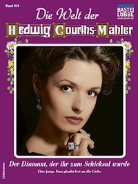 Die Welt der Hedwig Courths-Mahler 610 - Maria Treuberg - E-Book