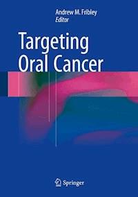 Targeting Oral Cancer - - E-Book
