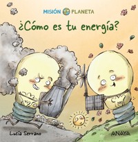 ¿Cómo es tu energía? - Lucía Serrano - E-Book