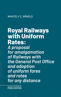 Royal Railways with Uniform Rates - Arnold - E-Book