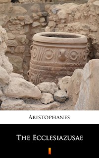 The Ecclesiazusae - Aristophanes - E-Book