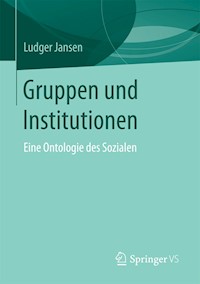 Gruppen und Institutionen - Ludger Jansen - E-Book