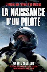La naissance d'un pilote - Marc Scheffler - E-Book