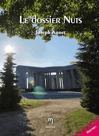 Le dossier Nuts - Joseph Annet - E-Book