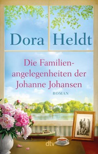Die Familienangelegenheiten der Johanne Johansen - Dora Heldt - E-Book