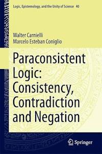 Paraconsistent Logic: Consistency, Contradiction and Negation - Walter Carnielli - E-Book