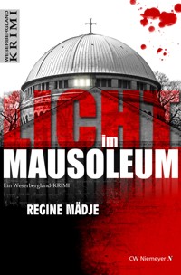 Licht im Mausoleum - Regine Mädje - E-Book